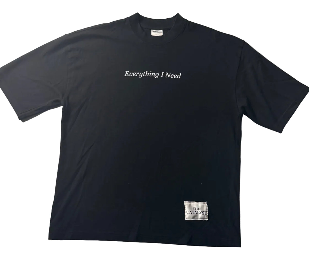 Everything I Need Tee — Preorder